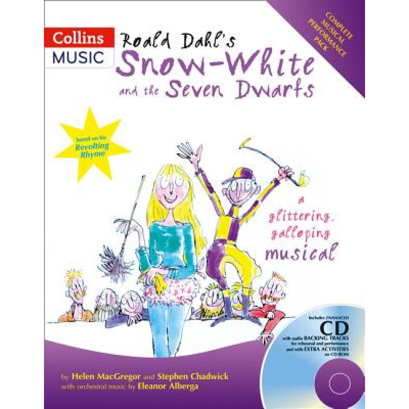 【4周达】Roald Dahl's Snow-White and the Seven Dwarfs: A Glittering Galloping Musical[9780713672619]