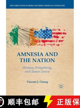 【3-4周达】Amnesia and the Nation : History, Forgetting, and James Joyce [9783030101176]