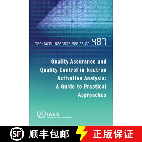【3-4周达】Quality Assurance and Quality Control in Neutron Activation Analysis: A Guide to Practical... [9789201324214]
