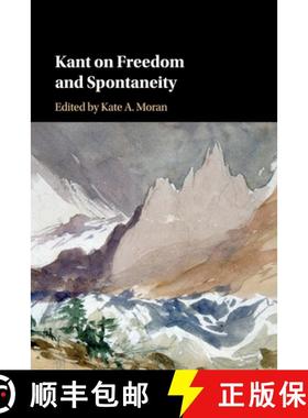 【3-4周达】Kant on Freedom and Spontaneity [9781107565890]