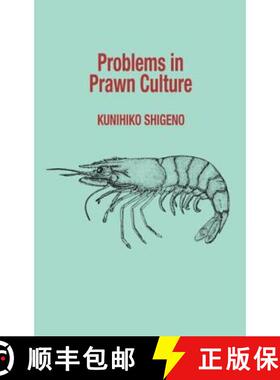 【3-4周达】Problems in Prawn Culture [9789061910350]