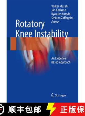 【3-4周达】Rotatory Knee Instability: An Evidence Based Approach [9783319320694]