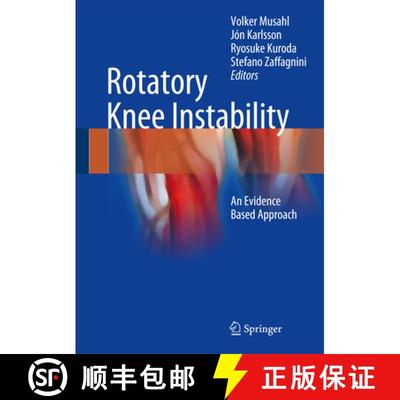 【3-4周达】Rotatory Knee Instability: An Evidence Based Approach [9783319320694]