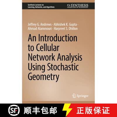 【3-4周达】An Introduction to Cellular Network Analysis Using Stochastic Geometry [9783031297427]