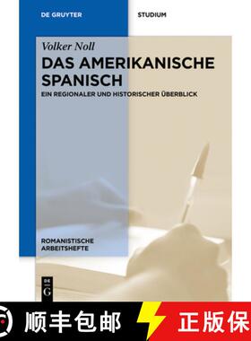 【3-4周达】Das Amerikanische Spanisch: Ein Regionaler Und Historischer UEberblick [9783110598421]