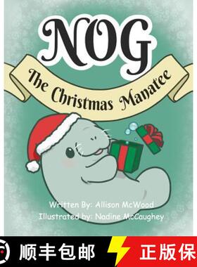 【3-4周达】Nog The Christmas Manatee [9780978272999]