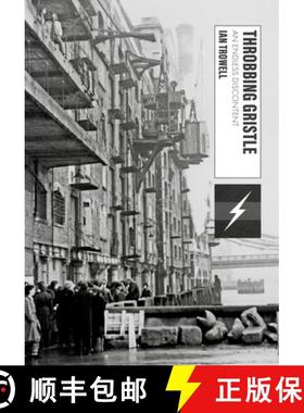 【3-4周达】An Endless Discontent: Throbbing Gristle, Punk and Provocation [9781789388299]