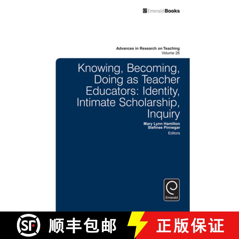 【3-4周达】Knowing, Becoming, Doing as Teacher Educators: Identity, Intimate Scholarship, Inquiry [9781784411404]