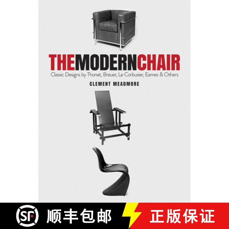预订 The Modern Chair: Classic Designs by Thonet, Breuer, Le Corbusier, Eames and Others [9780486839295]