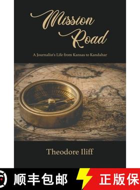 预订 Mission Road: A Journalist's Life from Kansas to Kandahar [9781638670797]