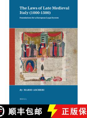 预订 The Laws of Late Medieval Italy (1000-1500): Foundations for a European Legal System [9789004211865]