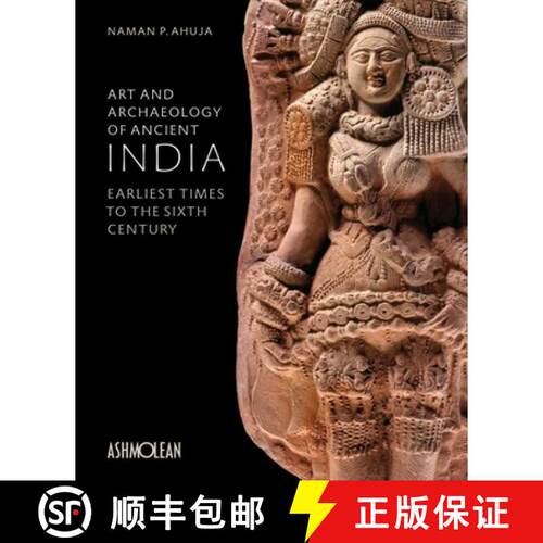 精装 Art and Archaeology of Ancient India : Earliest Times to the Sixth Century [9781910807170]