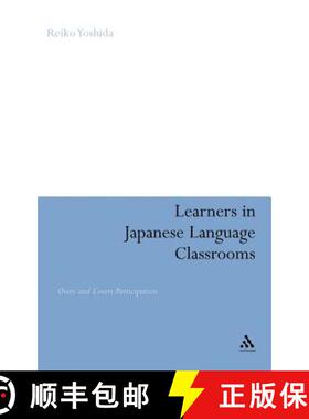 【3-4周达】Learners in Japanese Language Classrooms: Overt and Covert Participation [9780826434296]