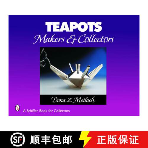 【3-4周达】精装 Teapots: Makers and Collectors: Makers & Collectors [9780764322143]