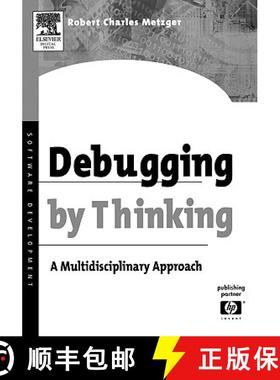 【3-4周达】Debugging by Thinking: A Multidisciplinary Approach [9781555583071]