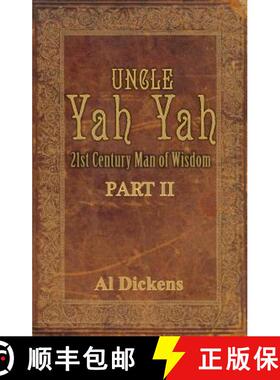 【3-4周达】Uncle Yah Yah II: 21st Century Man of Wisdom [9781936649013]