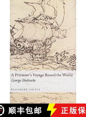 【3-4周达】Privateer's Voyage Round the World: - Seafarers' Voices [9781848320666]