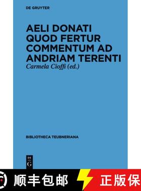 预订 Aeli Donati quod fertur Commentum ad Andriam Terenti [9783110515091]