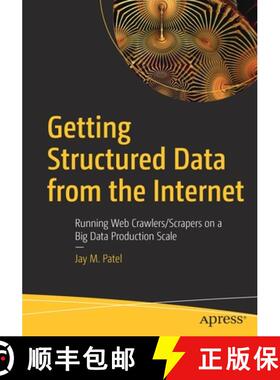 预订 Getting Structured Data from the Internet : Running Web Crawlers/Scrapers on a Big Data Producti... [9781484265758]