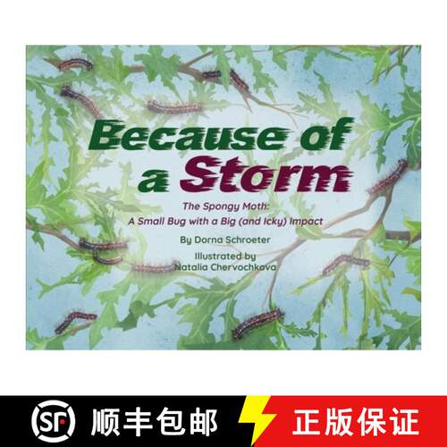 【3-4周达】Because of a Storm: The Spongy Moth A Small Bug with a Big (and Icky) Impact [9781966997009]