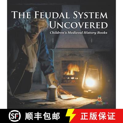 【3-4周达】The Feudal System Uncovered- Children's Medieval History Books [9798869444059]
