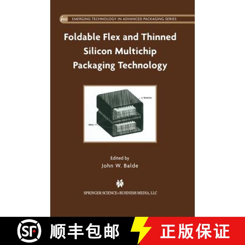 【3-4周达】Foldable Flex and Thinned Silicon Multichip Packaging Technology [9781461349778]