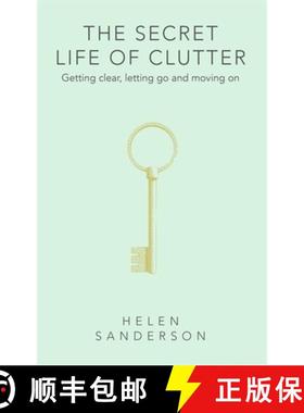 【3-4周达】The Secret Life of Clutter : Getting clear, letting go and moving on [9780349427881]