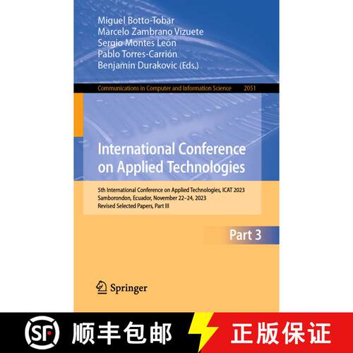 【3-4周达】International Conference on Applied Technologies: 5th International Conference on Applied ... [9783031589492]