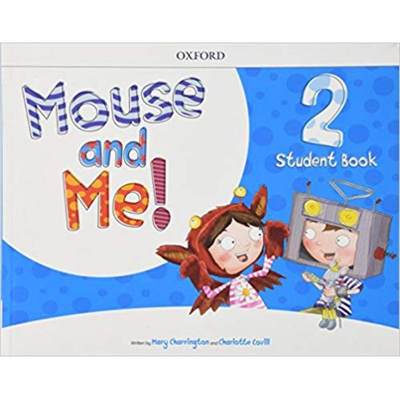 【4周达】Mouse and Me!: Level 2: Student Book Pack [9780194822688]