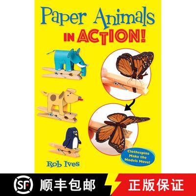 预订 Paper Animals in Action!: Clothespins Make the Models Move! [9780486835914]