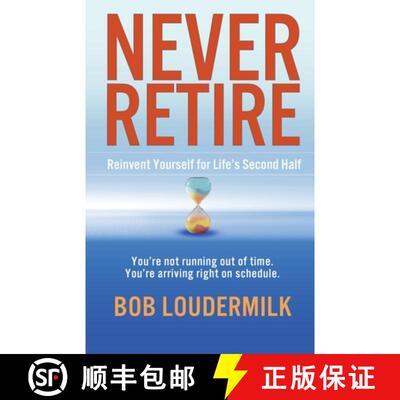 【3-4周达】Never Retire: Reinvent Yourself for Life's Second Half [9798999771902]