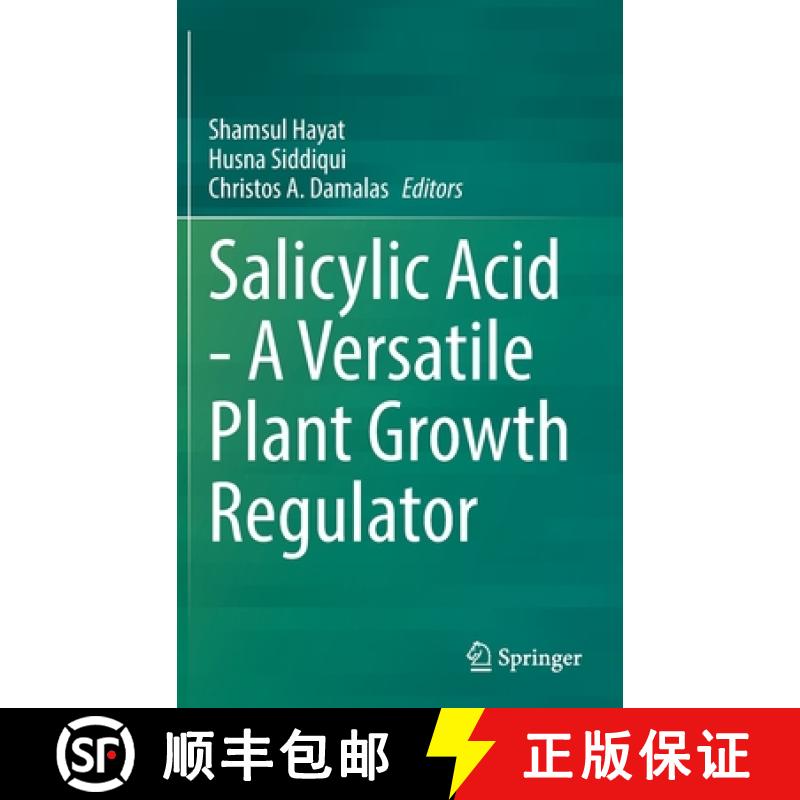 【3-4周达】Salicylic Acid - A Versatile Plant Growth Regulator [9783030792282]