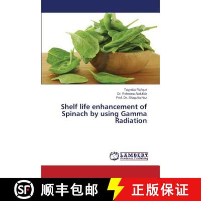 预订 Shelf life enhancement of Spinach by using Gamma Radiation [9783659753343]