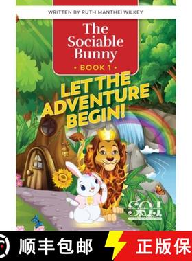 预订 The Sociable Bunny: Let the Adventure Begin! [9781733804301]