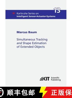 【3-4周达】Simultaneous Tracking and Shape Estimation of Extended Objects [9783731500780]