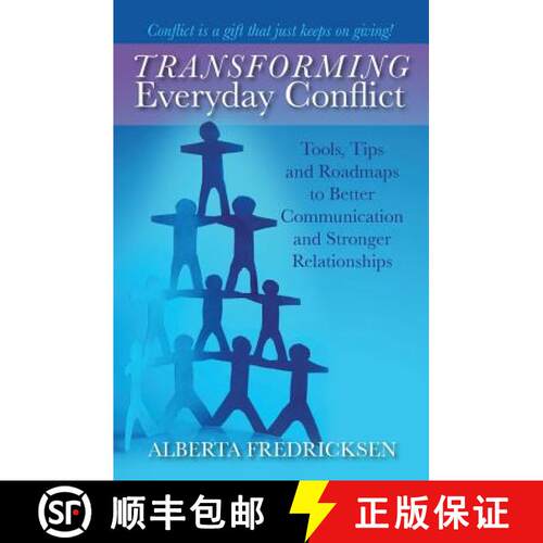 【3-4周达】Transforming Everyday Conflict: Tools, Tips, and Roadmaps to Better Communication and Stro... [9781934509753]