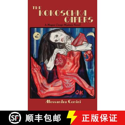 【3-4周达】精装 The Kokoschka Capers: A Megan Crespi Mystery Series Novel [9781632934512]