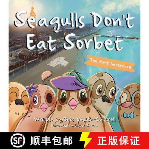 【3-4周达】Seagulls Don't Eat Sorbet: The First Adventure [9781803132549]