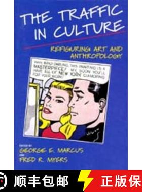 预订 The Traffic in Culture: Refiguring Art and Anthropology [9780520088474]