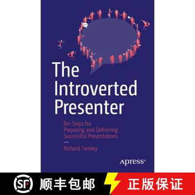 【3-4周达】The Introverted Presenter : Ten Steps for Preparing and Delivering Successful Presentation... [9781484210895]