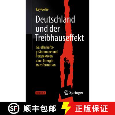 【3-4周达】Deutschland und der Treibhauseffekt : Gesellschaftsphänomene und Perspektiven einer Energ... [9783658414320]
