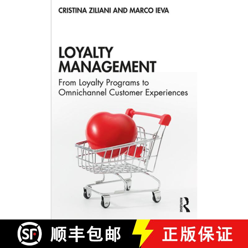 【3-4周达】Loyalty Management : From Loyalty Programs to Omnichannel Customer Experiences [9780367210724]