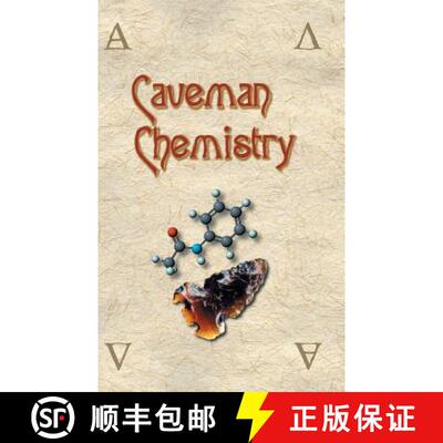 【3-4周达】Caveman Chemistry: 28 Projects, from the Creation of Fire to the Production of Plastics [9781627341530]