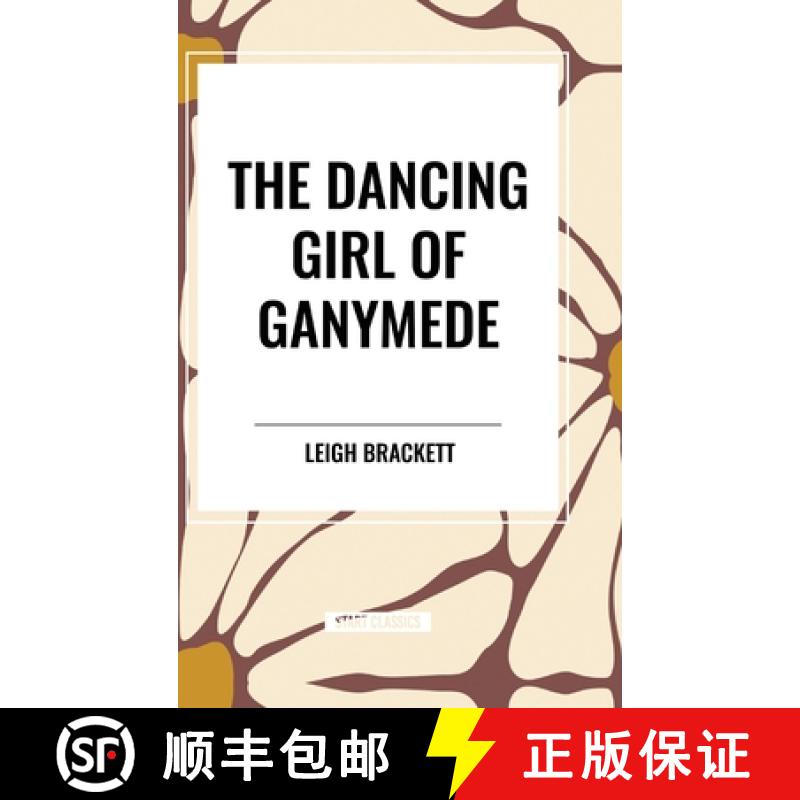 【3-4周达】The Dancing Girl of Ganymede [9798880914517]
