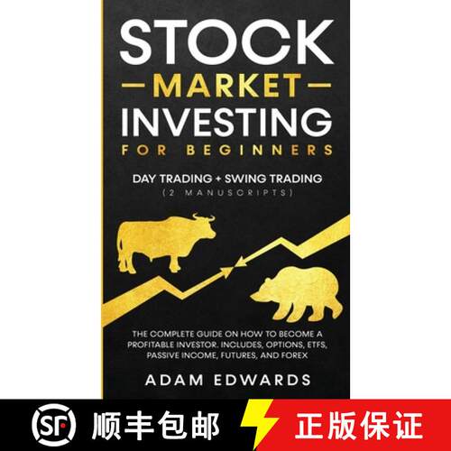 【3-4周达】Stock Market Investing for Beginners: Day Trading + Swing Trading (2 Manuscripts): The Com... [9781951652258]