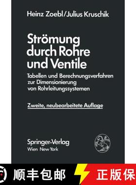 【3-4周达】Strömung durch Rohre und Ventile : Tabellen und Berechnungsverfahren zur Dimensionierung ... [9783709186626]