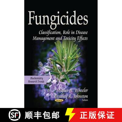 【3-4周达】Fungicides: Classification, Role in Disease Management and Toxicity Effects [9781629480435]