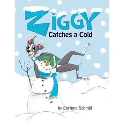 【4周达】Ziggy Catches a Cold: Ziggy the Iggy [9780994730657]