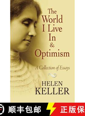 预订 The World I Live in and Optimism: A Collection of Essays [9780486473673]