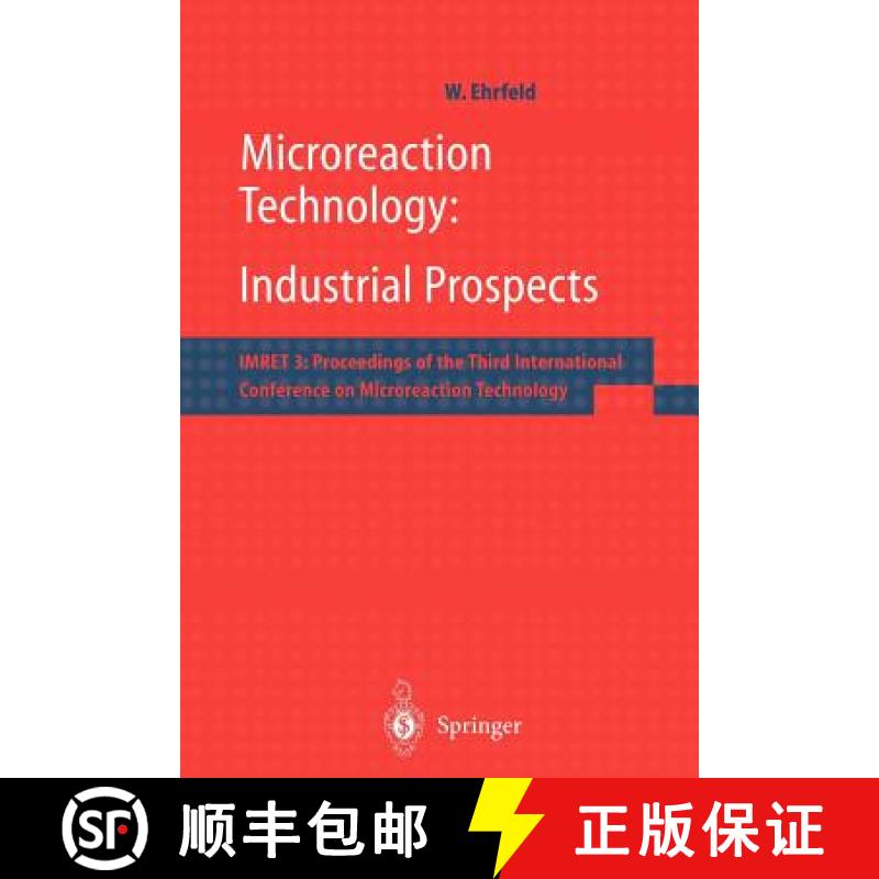 【3-4周达】Microreaction Technology: Industrial Prospects : IMRET 3: Proceedings of the Third Interna... [9783642641046]